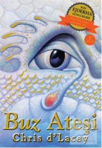 Son Ejderha Günlükleri - Buz Ateşi