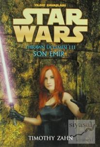 Son Emir - Yıldız Savaşları Star Wars Thrawn Üçlemesi 3