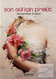 Son Gül İçin Prelüt