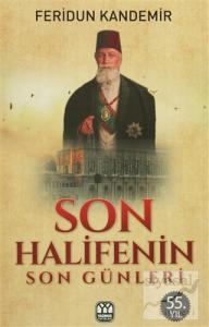 Son Halifenin Son Günleri