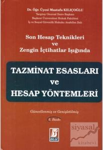 Son Hesap Teknikleri ve Zengin İçtihatlar Işığında Tazminat Esasları ve Hesap Yöntemleri (Ciltli)