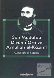 Son Müdafaa & Divan-ı Örfi ve Avah el-Kazımi