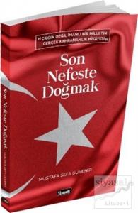 Son Nefeste Doğmak
