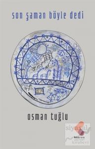 Son Şaman Böyle Dedi