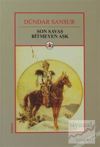 Son Savaş Bitmeyen Aşk