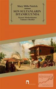 Son Sultanların İstanbul'unda