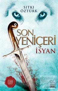 Son Yeniçeri - İsyan