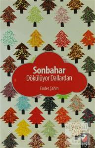 Sonbahar Dökülüyor Dallardan