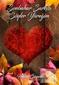 Sonbahar Şarkısı Söyler Yüreğim
