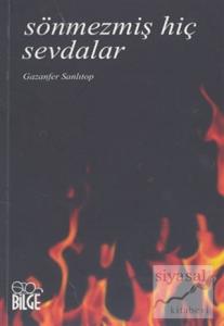 Sönmezmiş Hiç Sevdalar