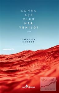 Sonra Aşk Olur Her Yenilgi