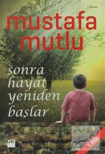 Sonra Hayat Yeniden Başlar