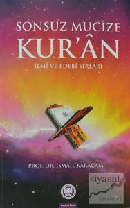 Sonsuz Mucize Kur'an İlmi ve Edebi Sırları