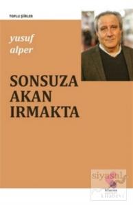 Sonsuza Akan Irmakta Sonsuza Akan Irmakta