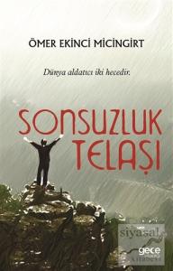 Sonsuzluk Telaşı Sonsuzluk Telaşı