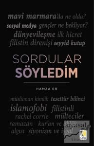 Sordular Söyledim