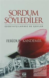 Sordum Söylediler