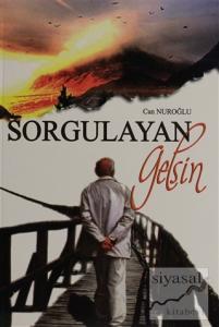 Sorgulayan Gelsin