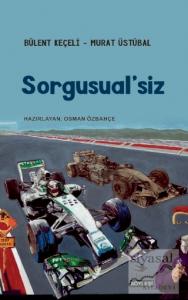 Sorgusual'siz