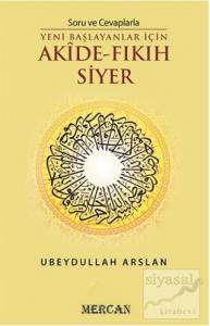 Soru ve Cevaplarla Akide - Fıkıh Siyer