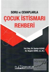 Soru ve Cevaplarla Çocuk İstismarı Rehberi