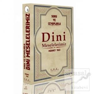 Soru ve Cevaplarla Dini Meselelerimiz Cilt: 3 (Ciltli)
