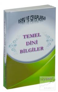 Soru ve Cevaplarla Temel Dini Bilgiler