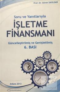 Soru ve Yanıtlarıyla İşletme Finansmanı