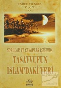 Sorular ve Cevaplar Işığında Tasavvufun İslam'daki Yeri