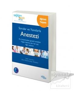 Sorular ve Yanıtlarla Anestezi