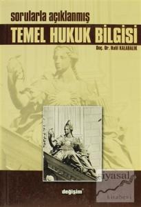 Sorularla Açıklanmış Temel Hukuk Bilgisi