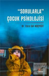 “Sorularla” Çocuk Psikolojisi