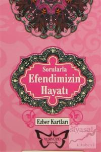 Sorularla Efendimizin Hayatı (Ezber Kartları)