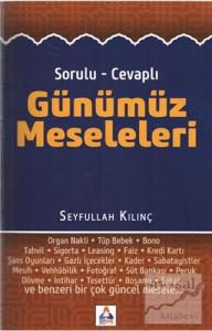 Sorulu - Cevaplı Günümüz Meseleleri