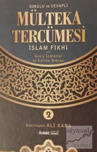 Sorulu Cevaplı Mülteka Tercümesi İslam Fıkhı 2 (Ciltli)