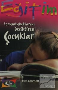 Sorumluluklarını Geciktiren Çocuklar Sorumluluklarını Geciktiren Çocuklar