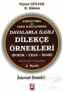 Soruşturma ve Yargı Süreçlerinde Davalarla İlgili Dilekçe Örnekleri