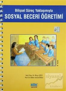 Sosyal Beceri Öğretimi Bilişsel Süreç Yaklaşımıyla