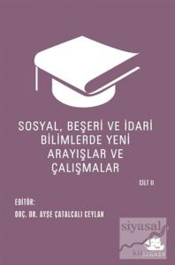 Sosyal, Beşeri ve İdari Bilimlerde Yeni Arayışlar ve Çalışmalar Cilt 2