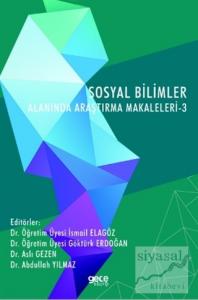 Sosyal Bilimler Alanında Araştırma Makaleleri - 3