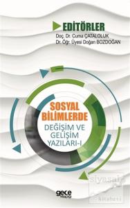 Sosyal Bilimlerde Değişim ve Gelişim Yazıları - 1