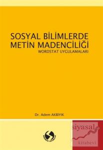 Sosyal Bilimlerde Metin Madenciliği Sosyal Bilimlerde Metin Madenciliği