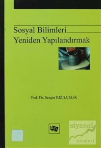 Sosyal Bilimleri Yeniden Yapılandırmak