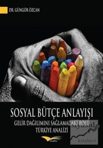 Sosyal Bütçe Anlayışı Sosyal Bütçe Anlayışı