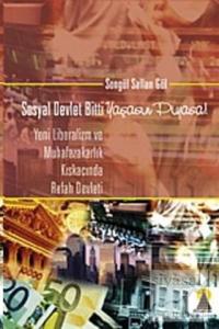 Sosyal Devlet Bitti Yaşasın Piyasa!