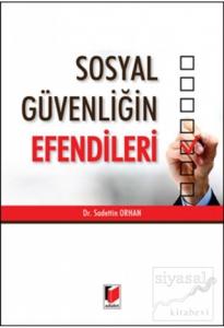 Sosyal Güvenliğin Efendileri