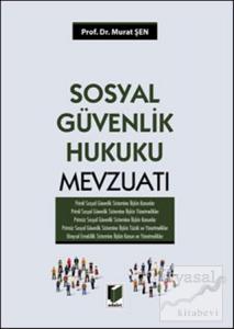 Sosyal Güvenlik Hukuku Mevzuatı (Ciltli)