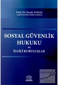 Sosyal Güvenlik Hukuku ve İlgili Kuruluşlar