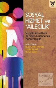 Sosyal Hizmet ve "Ailecilik"