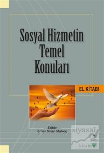 Sosyal Hizmetin Temel Konuları El Kitabı